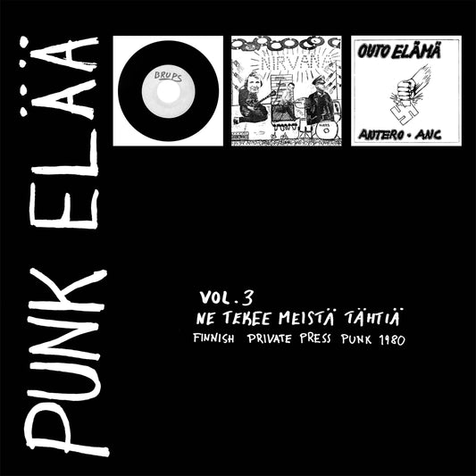 Punk El Vol 3: Ne Tekee Meist Thti - Finnish Private Press Punk Rock 1980