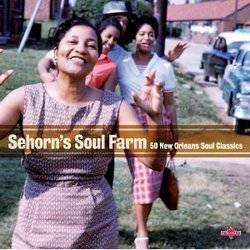 Various - Sehorn's Soul Farm: 50 New Orleans Soul Classics