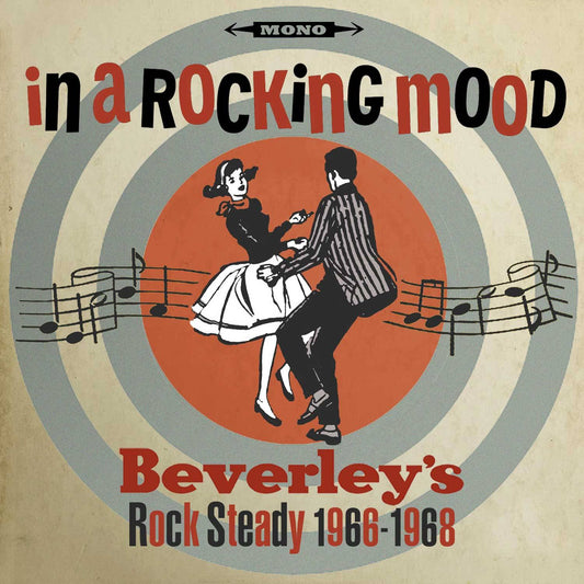 In A Rocking Mood – Ska Rock Steady And Reggay From Beverleys´1966-1968