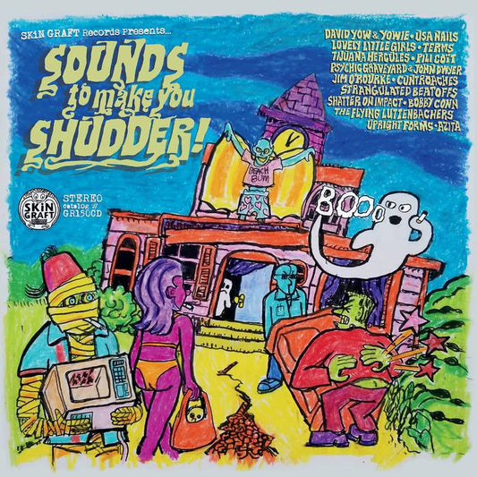 Skin Graft Records Presents - Sounds To Make You Shudder!