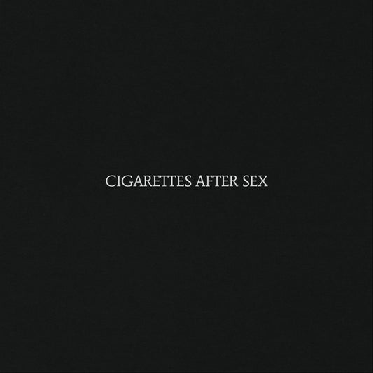 Cigarettes After Sex