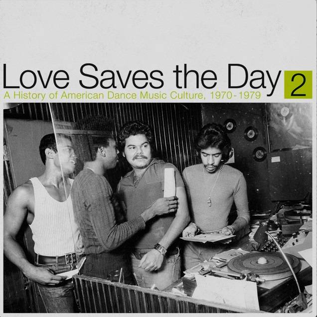 Love Saves the Day: A History of American Dance Music Culture 1970-1979 Part 2