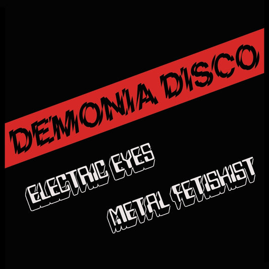 Electric Eyes / Metal Fetishist
