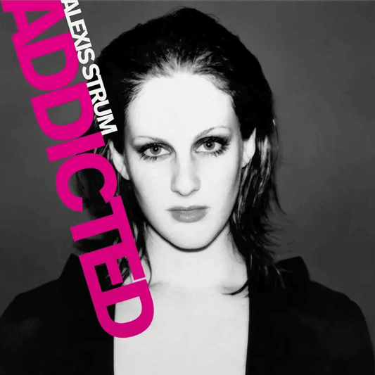 Alexis Strum - Addicted Product Image