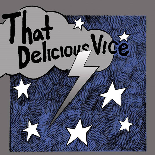 That Delicious Vice.