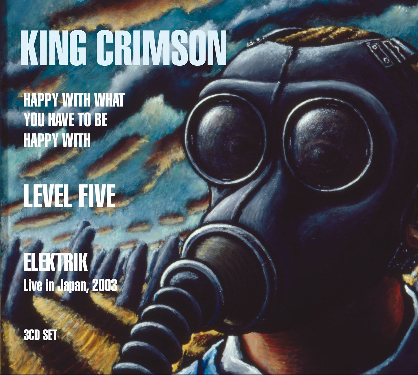 Happy With What You Have To Be Happy With / Level Five / Elektrik