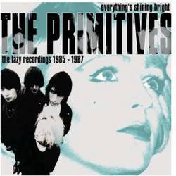 Everything's Shining Bright - The Lazy Recordings 1985 - 1987