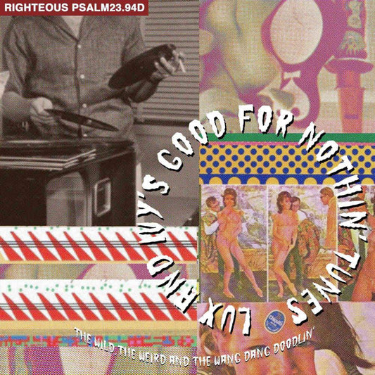 Lux and Ivy's Good For Nothin' Tunes - The Wild, The Weird and The Wang Dang Doodlin'