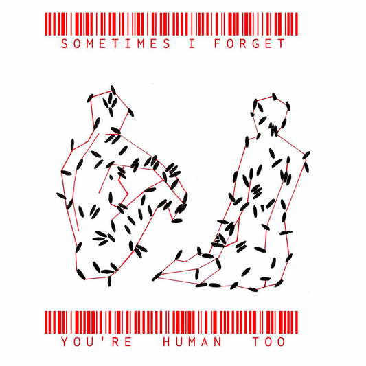 Sometimes I Forget You're Human Too EP