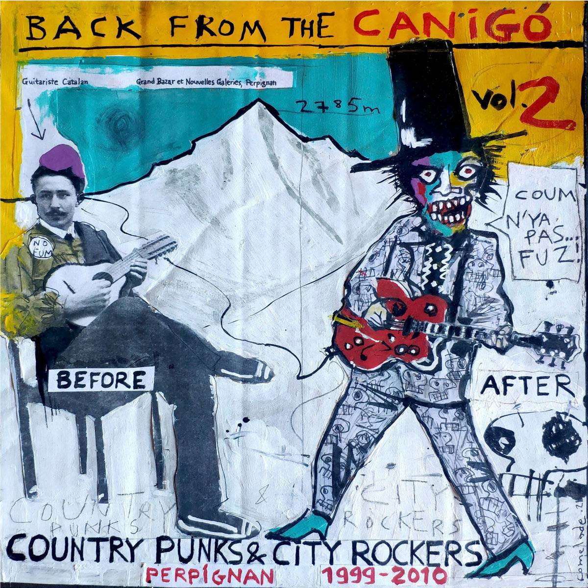 Back from the Canig Volume Two - Country Punks and City Rockers Perpignan 1999-2010