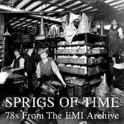 Various - Sprigs Of Time - 78s From The Emi Archive
