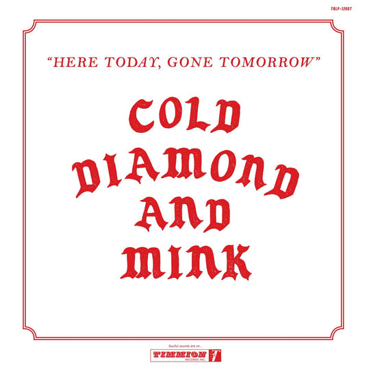Here Today, Gone Tomorrow