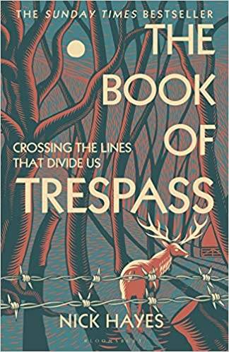 The Book of Trespass: Crossing The Lines That Divide Us