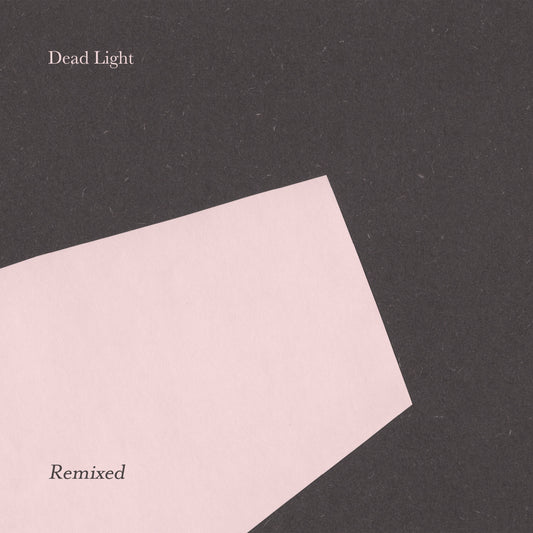 Dead Light Remixed EP