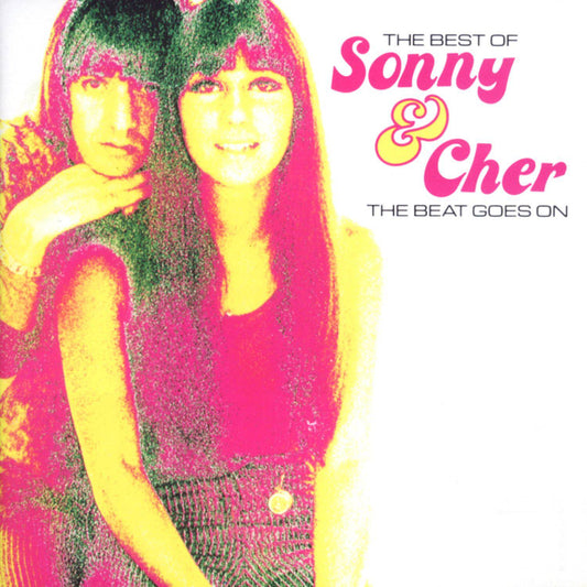 The Best Of Sonny And Cher - The Beat Goes On