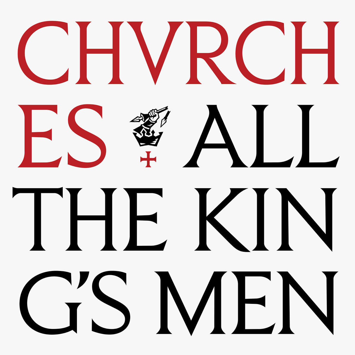 CHVRCHES - All The King's Men album cover