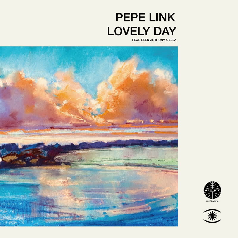 Lovely Day featuring Glen Anthony Henry / Vem Menina featuring Marta Santamaria (Pepe Link Japan Edit) [featuring Glen Anthony Henry and Marta Santamaria]