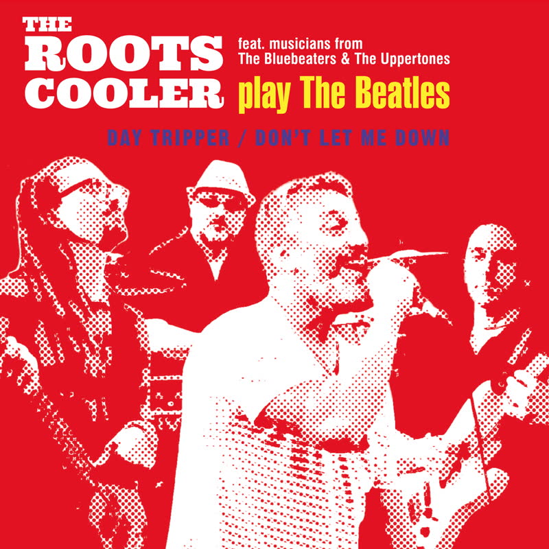 Day Tripper / Don't Let Me Down (featuring The Bluebeaters and The Uppertones)