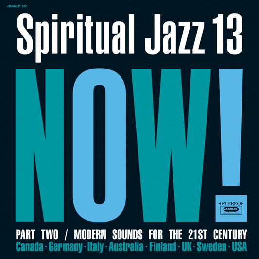 Spiritual Jazz 13: Now, Pt. 2