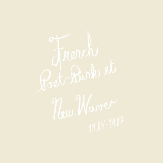 French Post-Punk and New Wave: 1984-1987