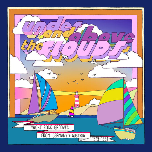 Under And Above The Clouds - Yacht Rock Grooves from Germany and Austria 1979-1991