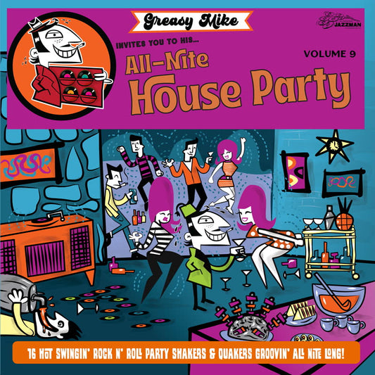 Greasy Mike Invites You to His All-Nite House Party