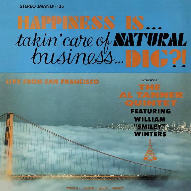 Happiness Is... Takin' Care of Natural Business... Dig?
