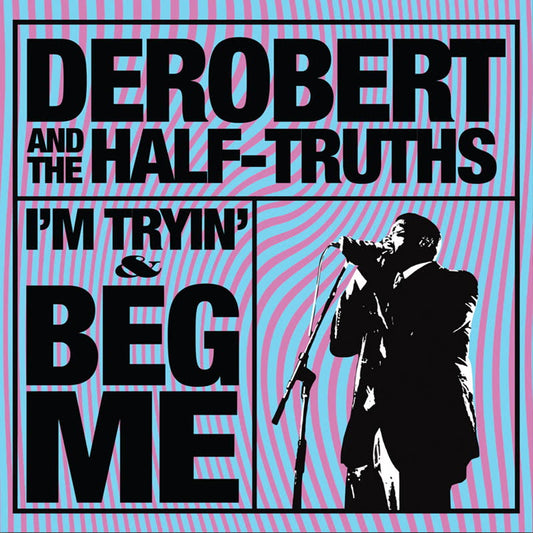 I'm Tryin' and Beg Me