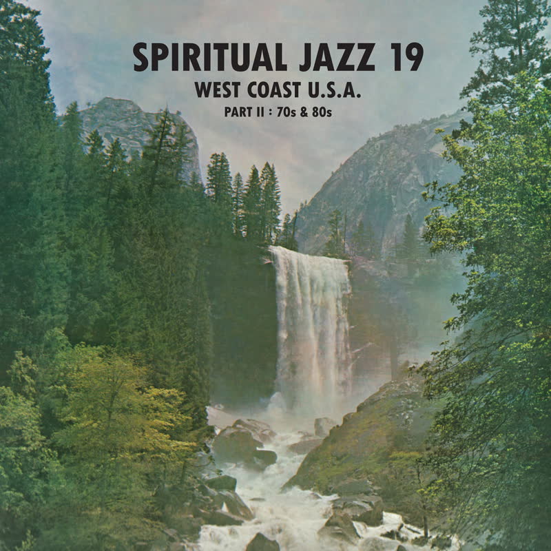 Spiritual Jazz 19 - West Coast USA Parts 1 and 2: 50s - 80s