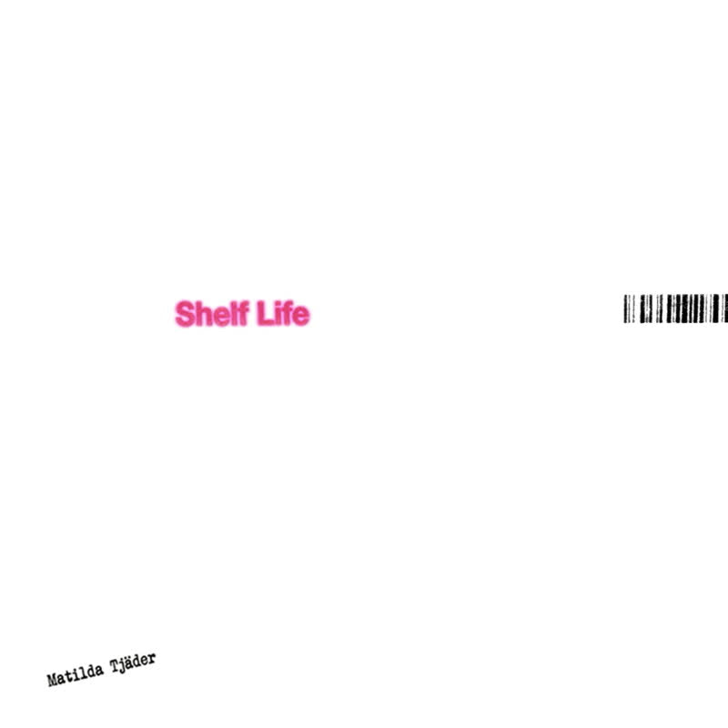 Matilda Tjäder – Shelf Life cover
