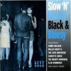 Various - Slow N Moody Black and Bluesy and More