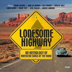 Lonesome Highway - An Anthology Of American Songs of the Road