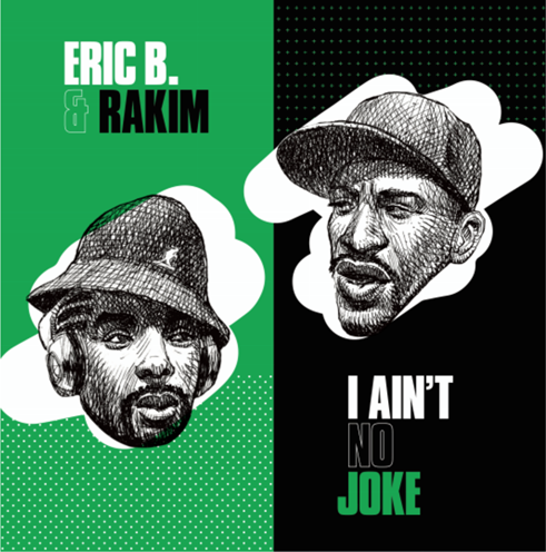 I Ain't No Joke / Eric B is on the Cut