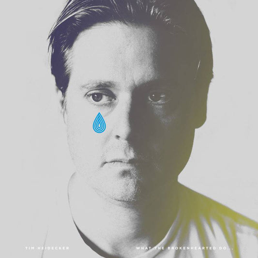 What The Brokenhearted Do…