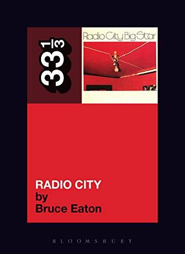 33 1/3: Big Star's Radio City