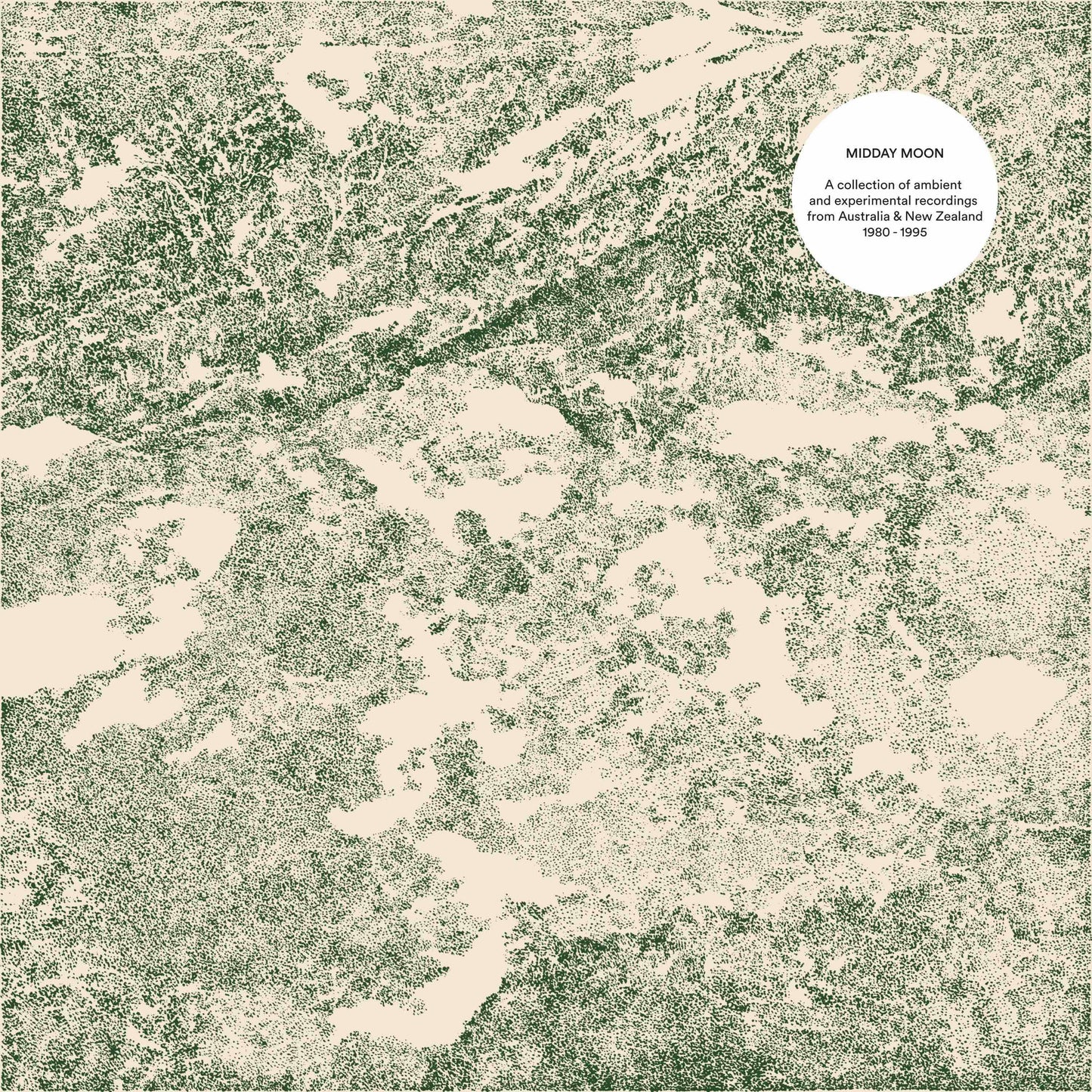 Midday Moon: Ambient and Experimental Artists From Australia And New Zealand 1980 - 1995