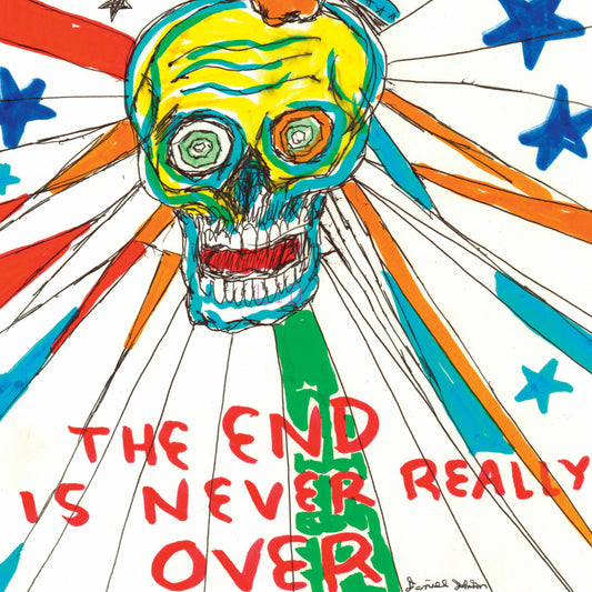 The End Is Never Really Over