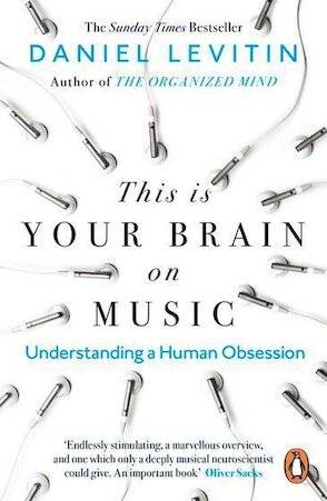 This is Your Brain on Music: Understanding a Human Obsession.
