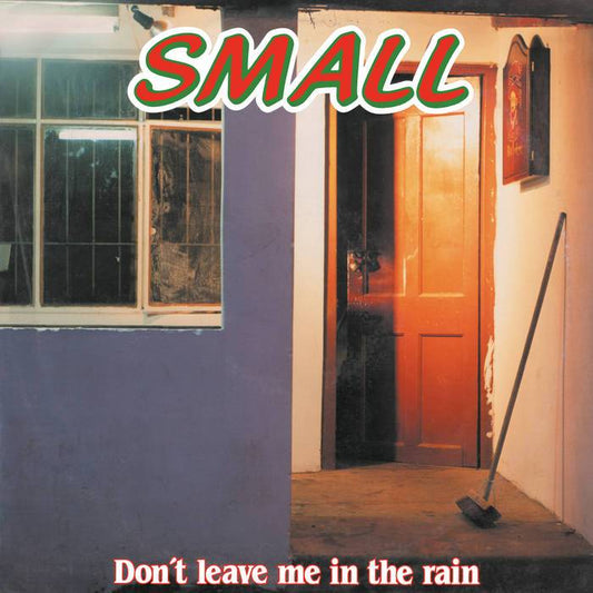 Dont Leave Me In The Rain