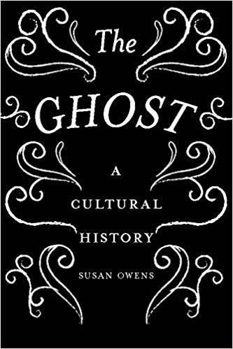 The Ghost: A Cultural History