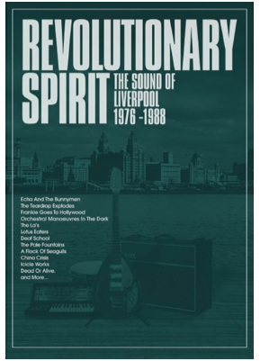 Revolutionary Spirit - The Sound of Liverpool 1976 - 1988