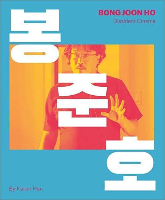 Bong Joon-ho: Dissident Cinema