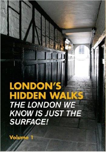 London's Hidden Walks 1