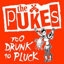 Too Drunk to Pluck