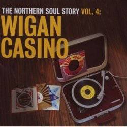 Various - The Northern Soul Story Vol 4: Wigan Casino