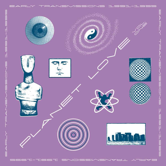 Planet Love: Early Transmissions 1990-95