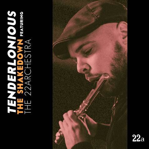 The Shakedown featuring the 22Archestra