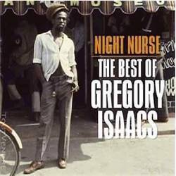 Night Nurse - The Best of Gregory Isaacs