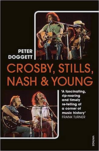 Crosby, Stills, Nash & Young: The Biography