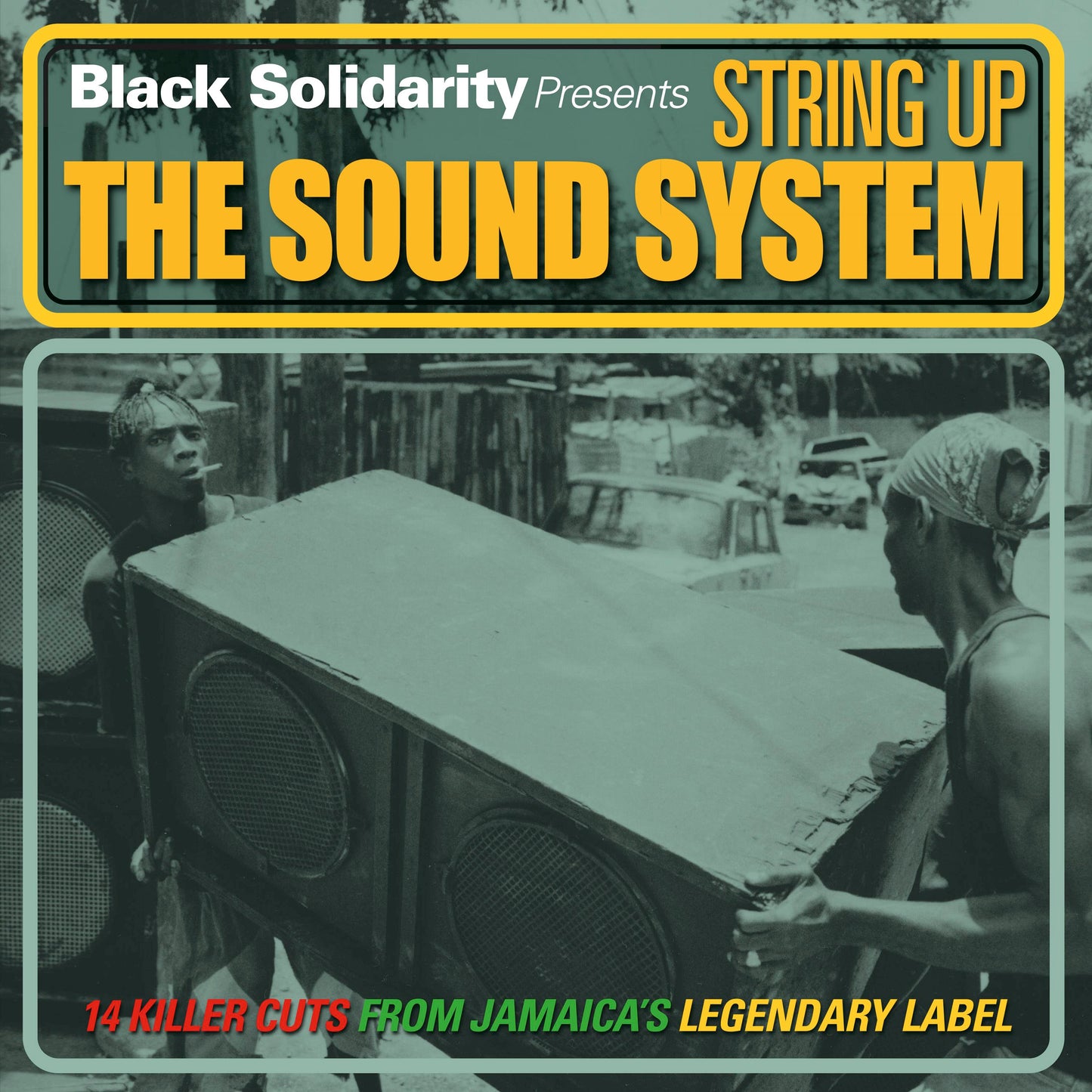 Black Solidarity - String up the Sound System